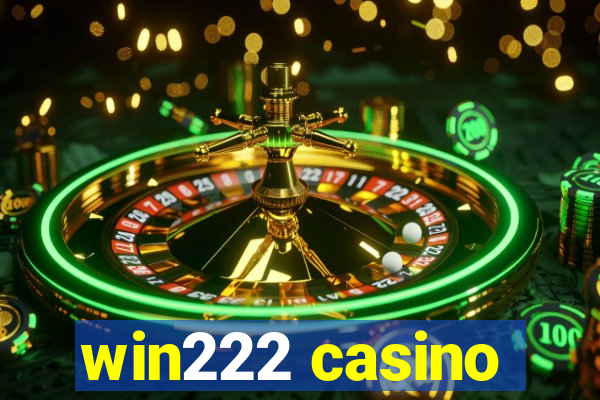 win222 casino